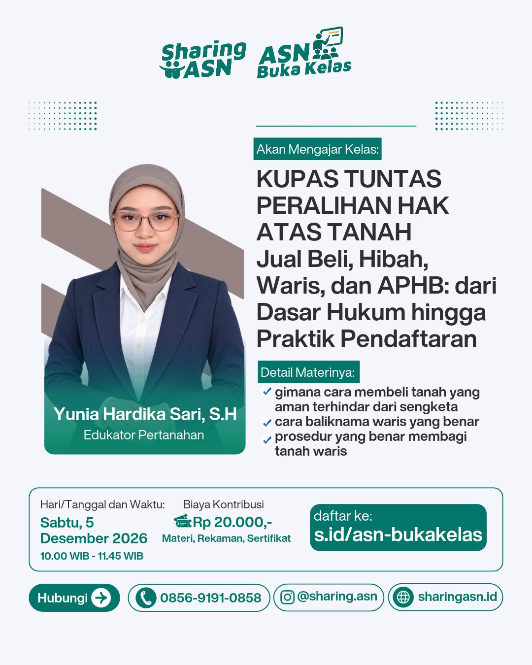 Poster KUPAS TUNTAS PERALIHAN HAK ATAS TANAH Jual Beli, Hibah, Waris, dan APHB: dari Dasar Hukum hingga Praktik Pendaftaran